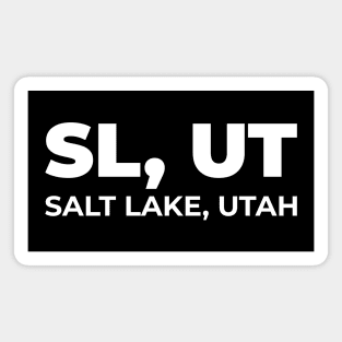 SL UT Salt Lake City Utah Funny Magnet